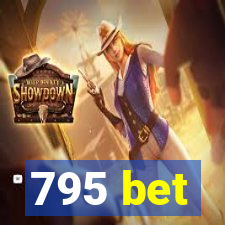 795 bet